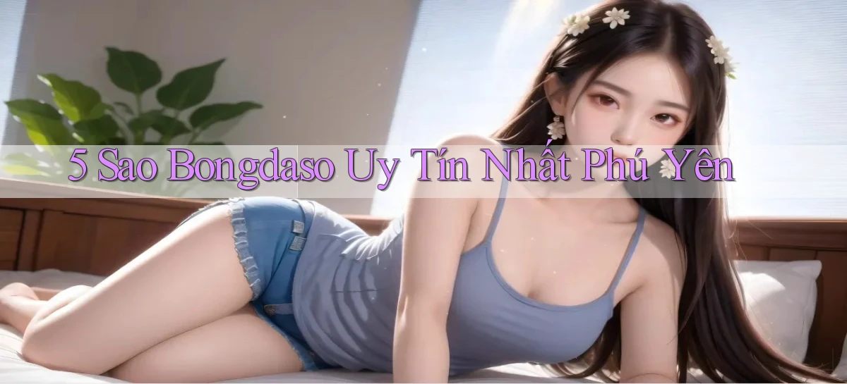 5 sao bongdaso uy tín nhất Phú Yên
