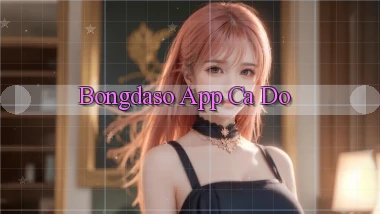bongdaso app cá độ