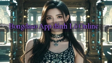 bongdaso app đánh lô online