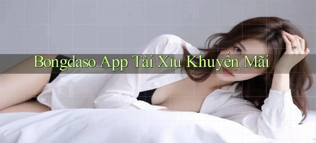 bongdaso app tài xỉu khuyến mãi