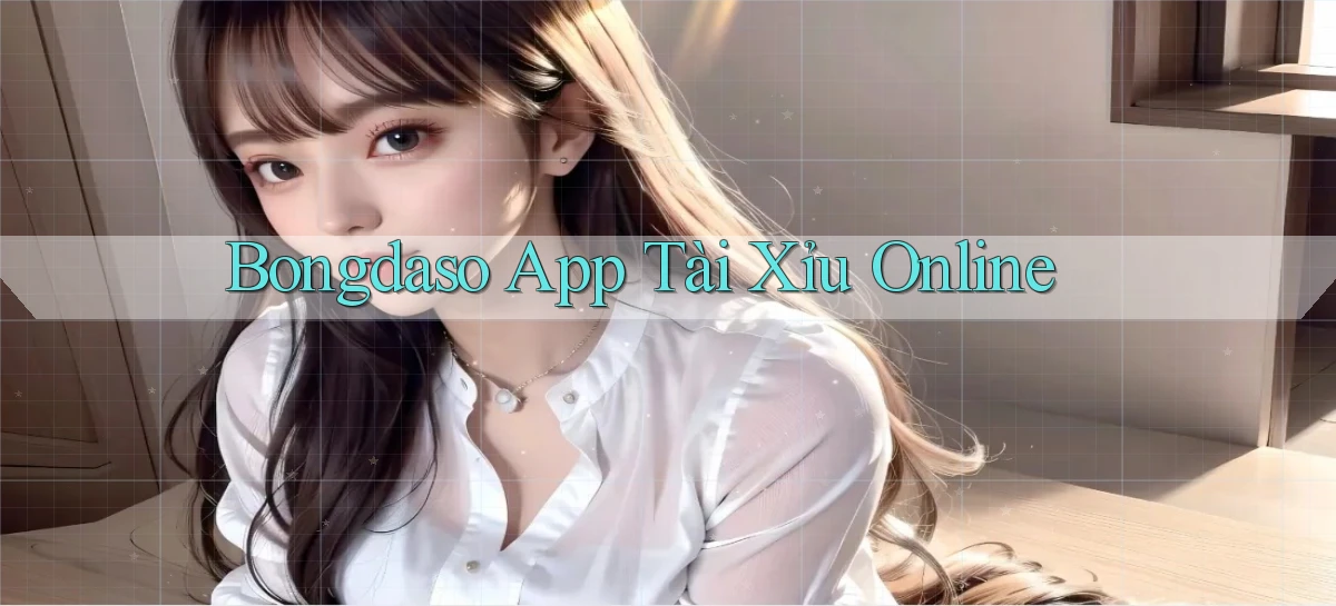 bongdaso app tài xỉu online