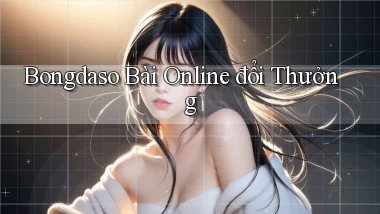bongdaso bài online đổi thưởng