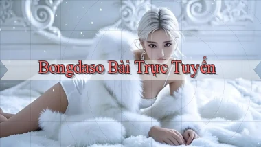 bongdaso bài trực tuyến