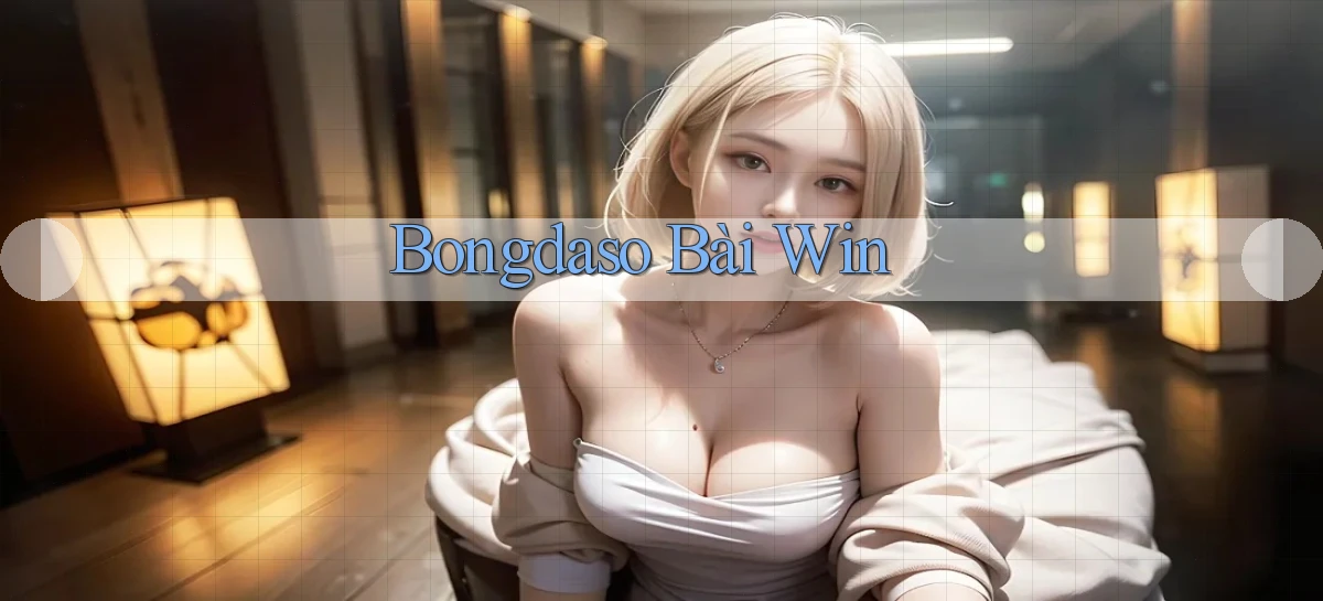 bongdaso bài win