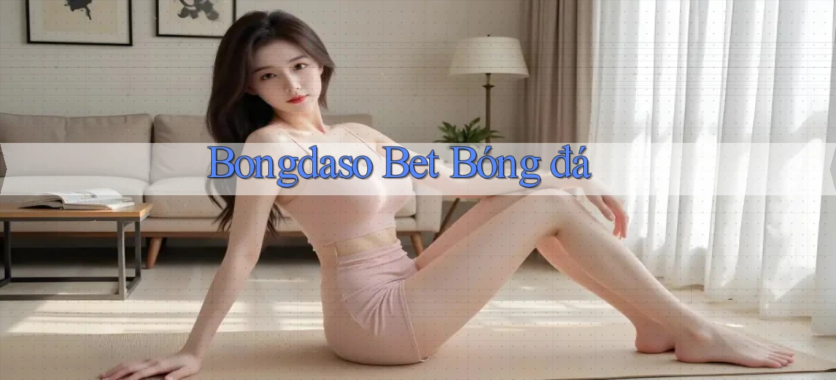 bongdaso bet bóng đá