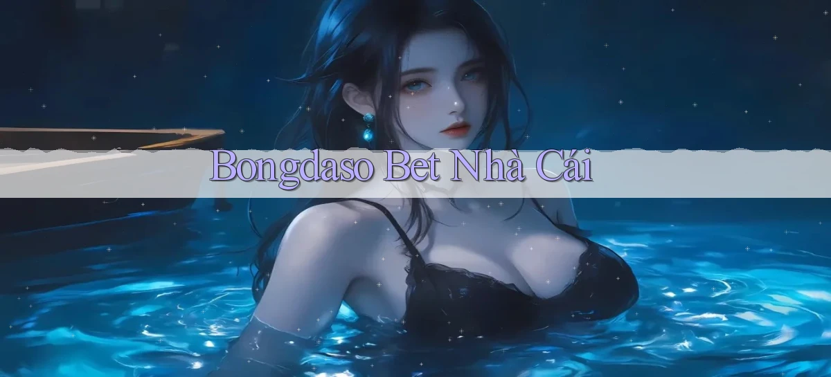 bongdaso bet nhà cái
