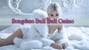 bongdaso bull bull casino