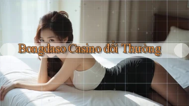 bongdaso casino đổi thưởng