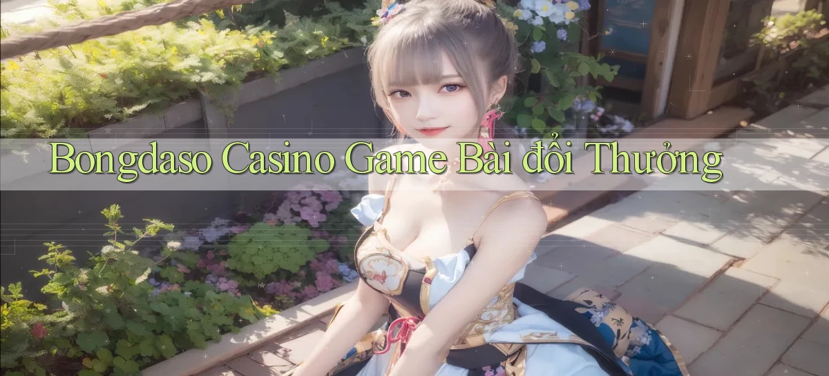 bongdaso casino game bài đổi thưởng