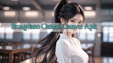 bongdaso casino games apk