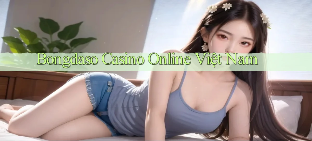 bongdaso casino online việt nam