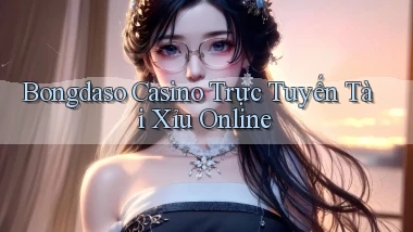 bongdaso casino trực tuyến tài xỉu online