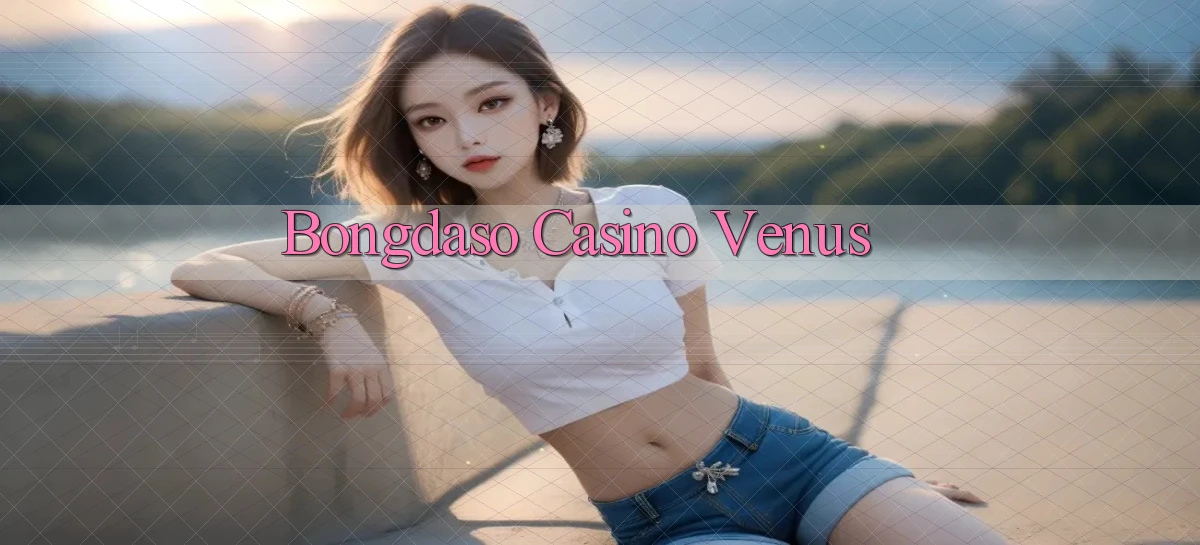 bongdaso casino venus