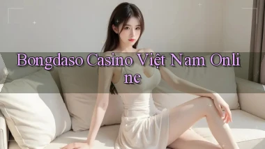 bongdaso casino việt nam online
