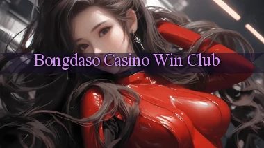 bongdaso casino win club