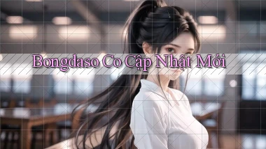 bongdaso co cập nhật mới