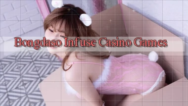 bongdaso  infuse casino games