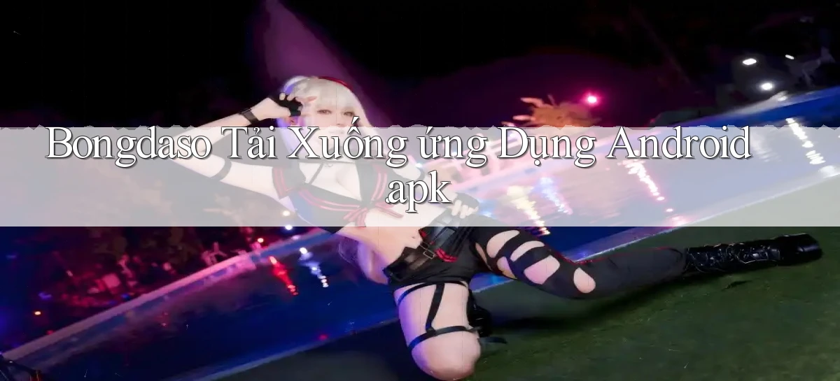 bongdaso Tải xuống ứng dụng Android.apk