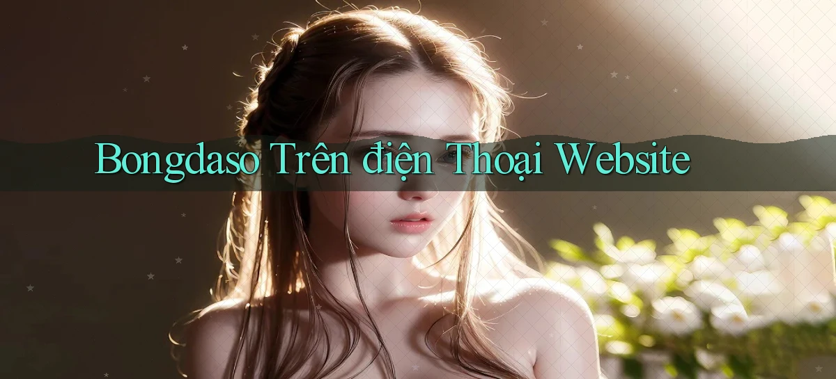 bongdaso trên điện thoại website