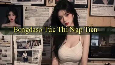 bongdaso tức thì nạp tiền