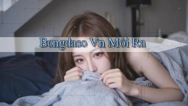 bongdaso vn mới ra