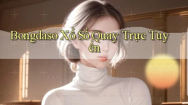 bongdaso Xổ số quay trực tuyến