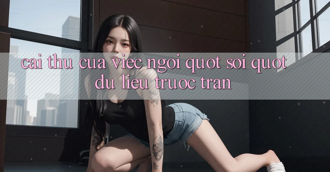 Cái thú của việc ngồi " soi" dữ liệu trước trận Cái thú của việc ngồi " soi" dữ liệu trước trận