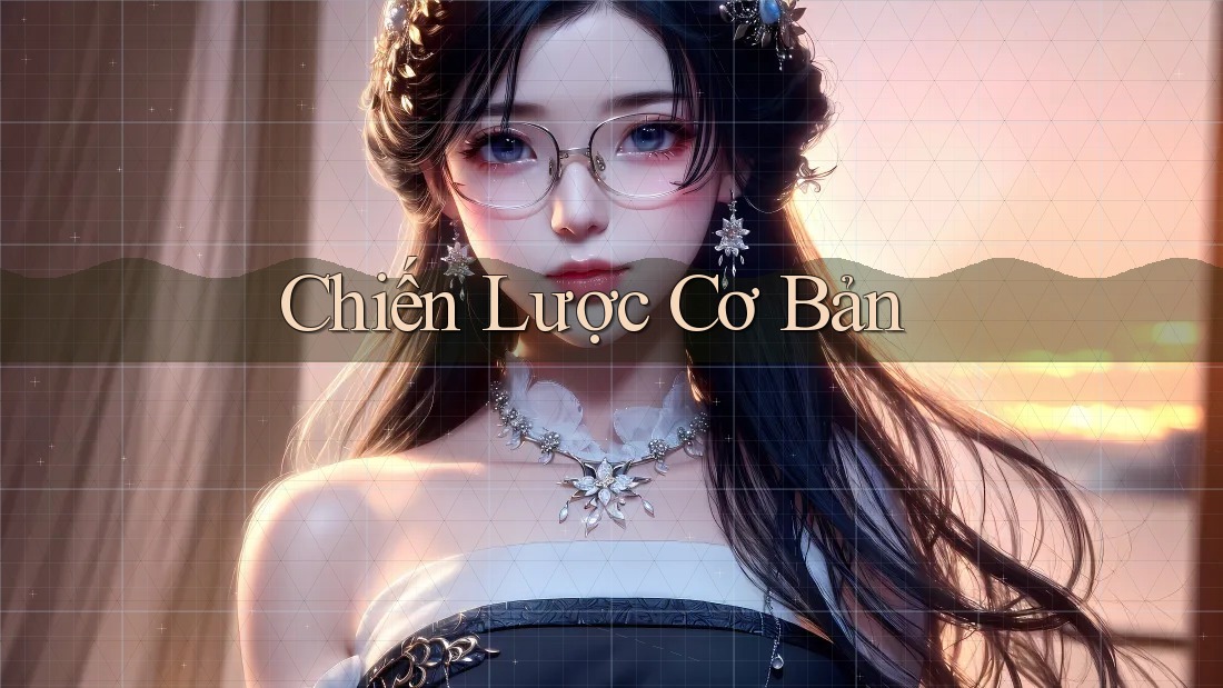 Chiến Lược Cơ Bản