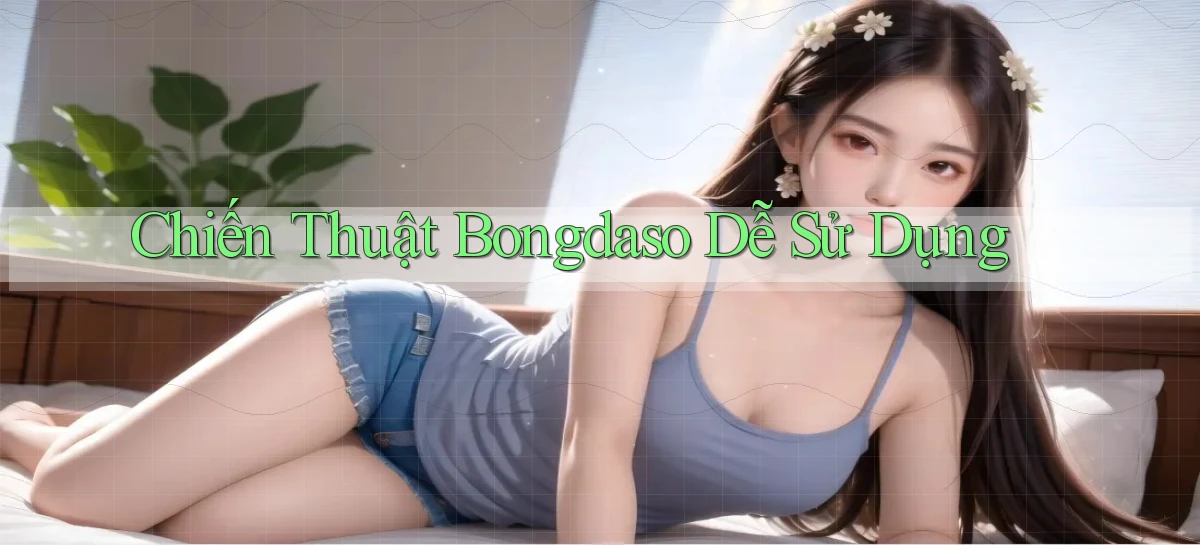 chiến thuật bongdaso dễ sử dụng