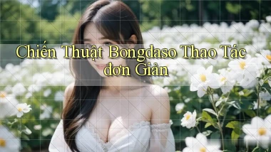 chiến thuật bongdaso thao tác đơn giản