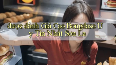 được đánh giá cao bongdaso uy tín nhất Sơn La