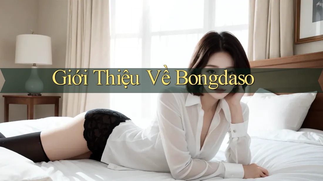 Giới Thiệu Về Bongdaso Giới Thiệu Về Bongdaso