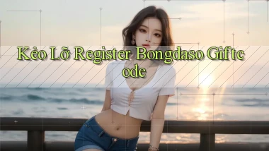 kẻo lỡ register bongdaso giftcode