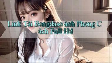 link tải bongdaso ảnh phong cách full hd