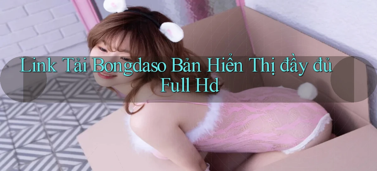 link tải bongdaso bản hiển thị đầy đủ full hd