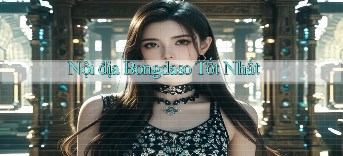 nội địa bongdaso tốt nhất