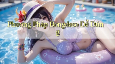 phương pháp bongdaso dễ dùng