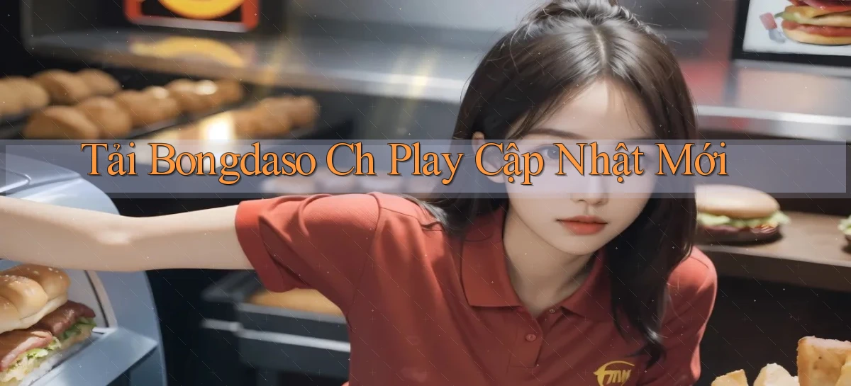 tải bongdaso ch play cập nhật mới