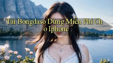 tải bongdaso dùng miễn phí cho iphone